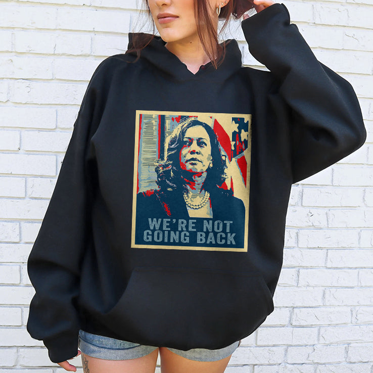 We’re Not Going Back Kamala Harris 2024 Shirt
