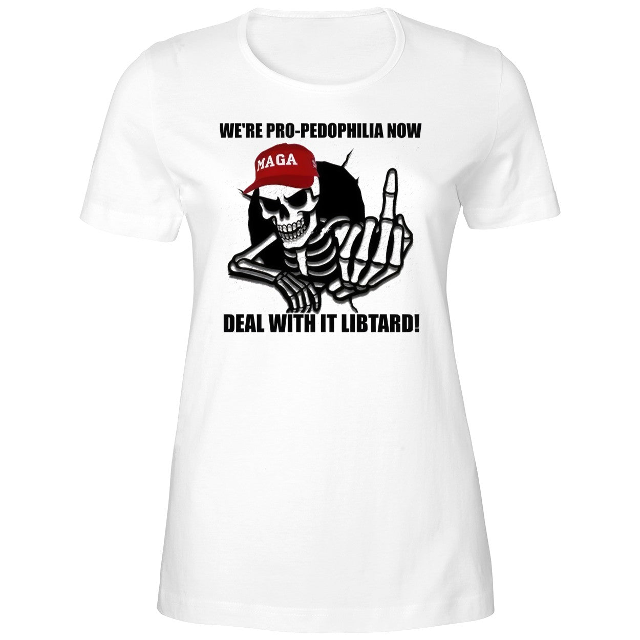 We’re Pro Pedophilia Now Deal With It Libtard Shirt