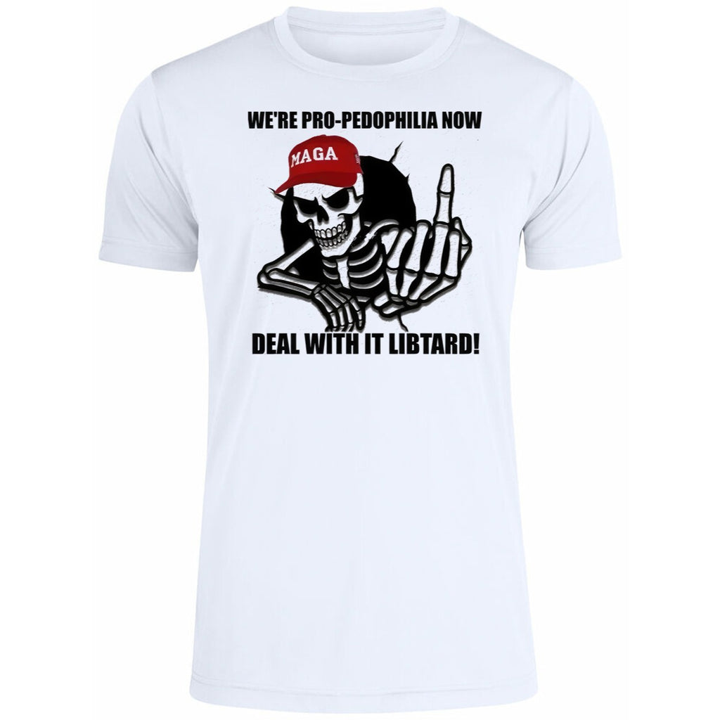 We’re Pro Pedophilia Now Deal With It Libtard Shirt