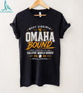 West Virginia Mountaineers 2026 First ever trip to the College World Series Omaneers shirt