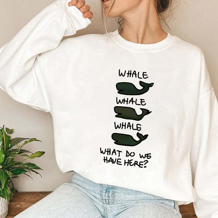 Whale Whale Whale What Do We Have Here T Shirt