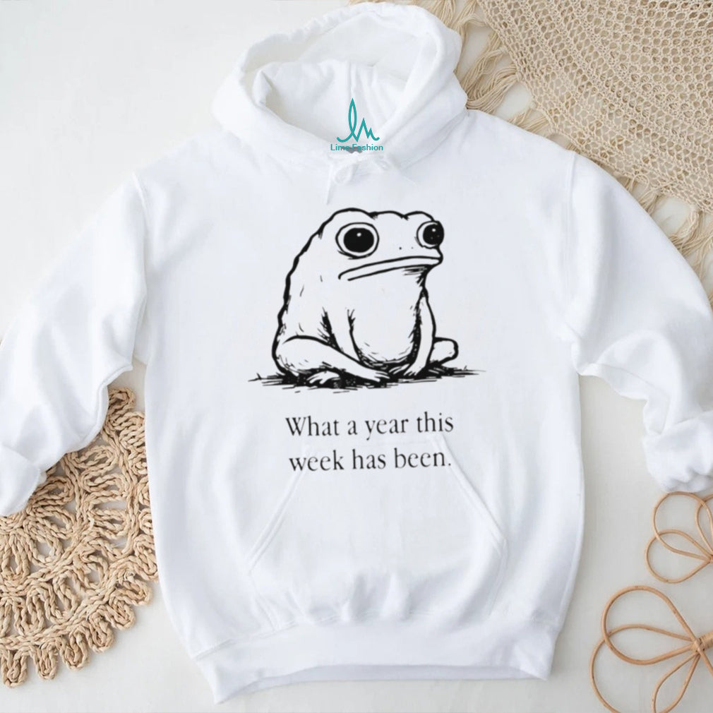 What A Year This Week Has Been Frog Shirt