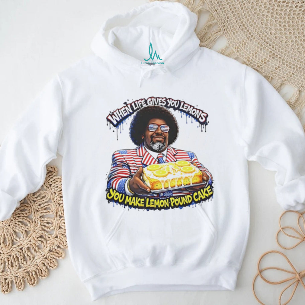 When Life Gives You Lemons Make Lemon Pound Cake Afroman T Shirt