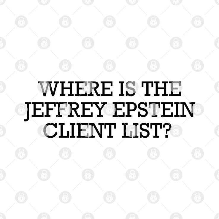 CNN Troll Where Is The Jeffrey Epstein Client List Shirt