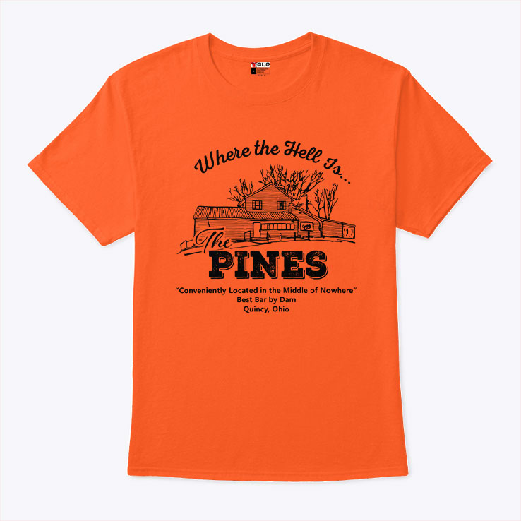 Where The Hell Is The Pines T Shirt