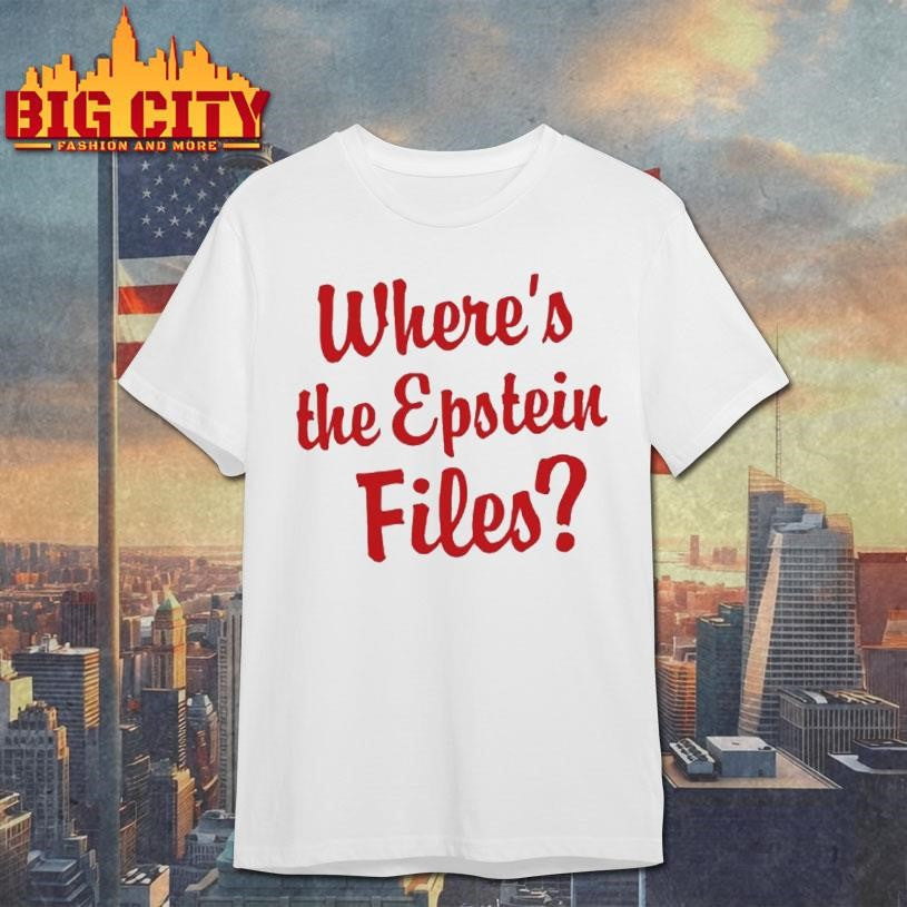 Wheres The Epstein Files Shirt