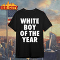 White Boy Of The Year Shirt