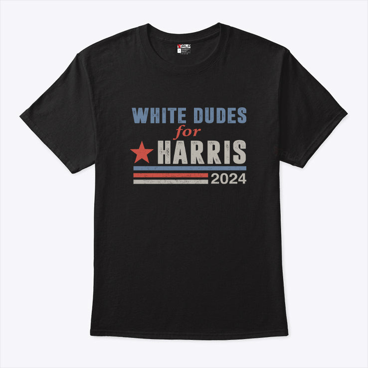 White Dudes For Harris 2024 Shirt