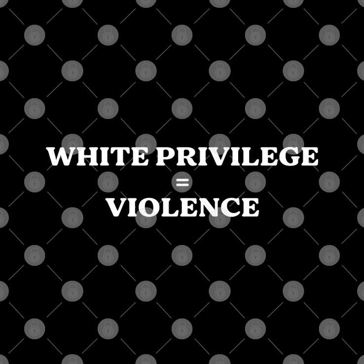 White Privilege Violence T Shirt