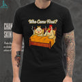 Who Came First Chicken and Egg Funny Bedroom Joke T Shirt