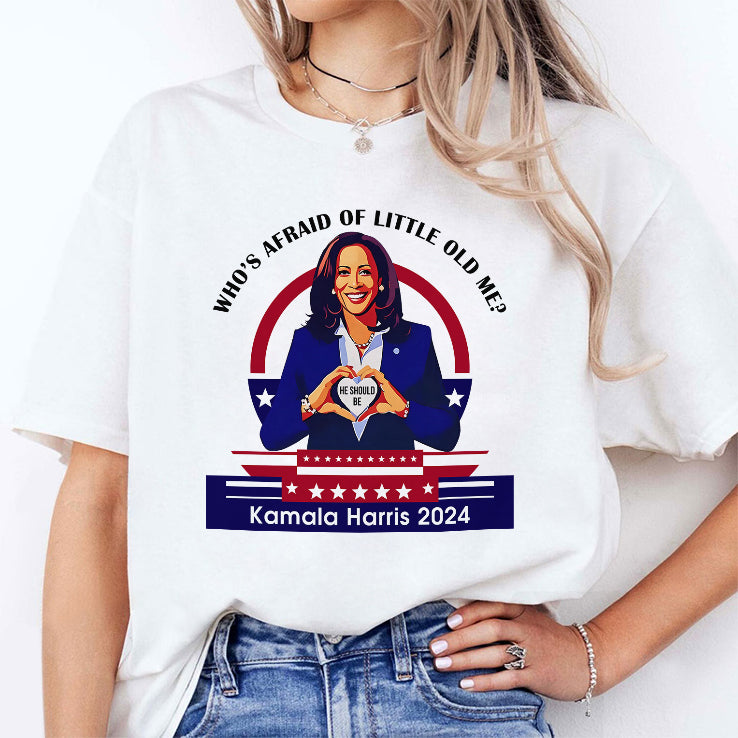 Who’s Afraid Of Little Old Me Kamala Harris 2024 T Shirt