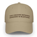 Why Choose Between Espresso & Martinis Hat