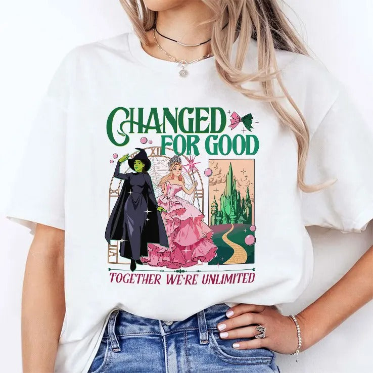 Wicked Changed For Good Together We’re Unlimited Shirt