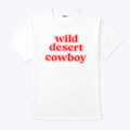 Wild Desert Cowboy T Shirt