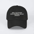 Will Eat Pussy For Chappell Roan Tickets Hat