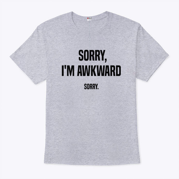 Willie Handler Sorry I’m Awkward Sorry Shirt