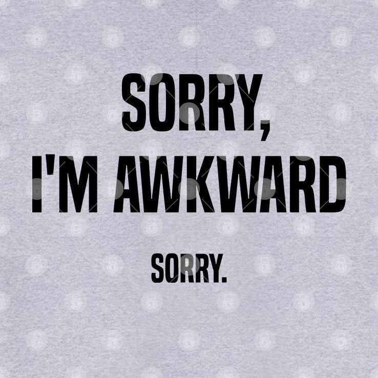 Willie Handler Sorry I’m Awkward Sorry Shirt