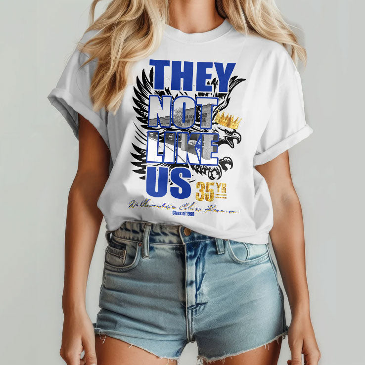 Willowridge 35YR Reunion They Not Like Us Shirt
