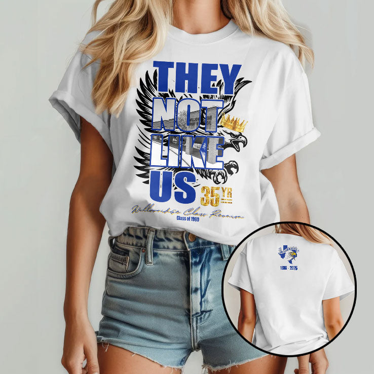 Willowridge 35YR Reunion They Not Like Us Shirt
