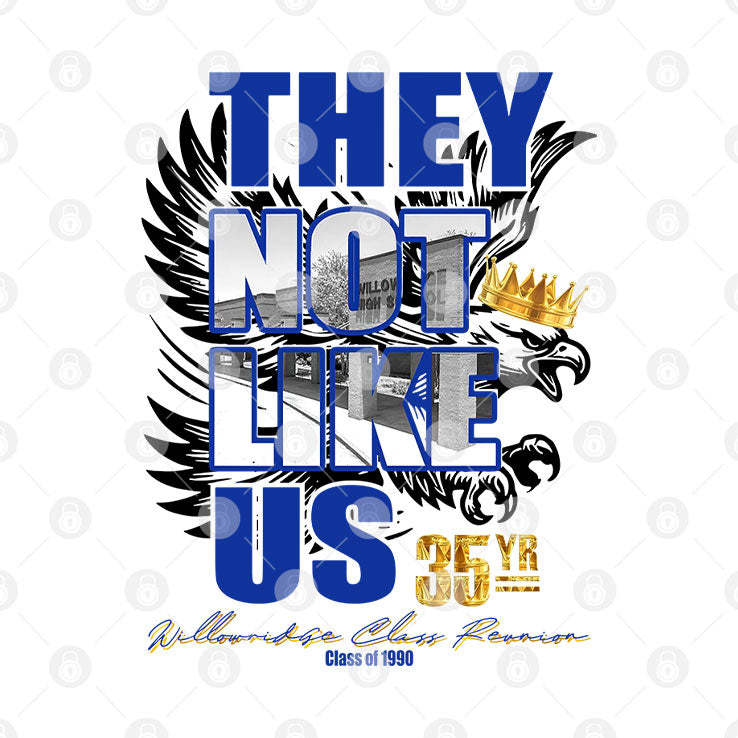Willowridge 35YR Reunion They Not Like Us Shirt