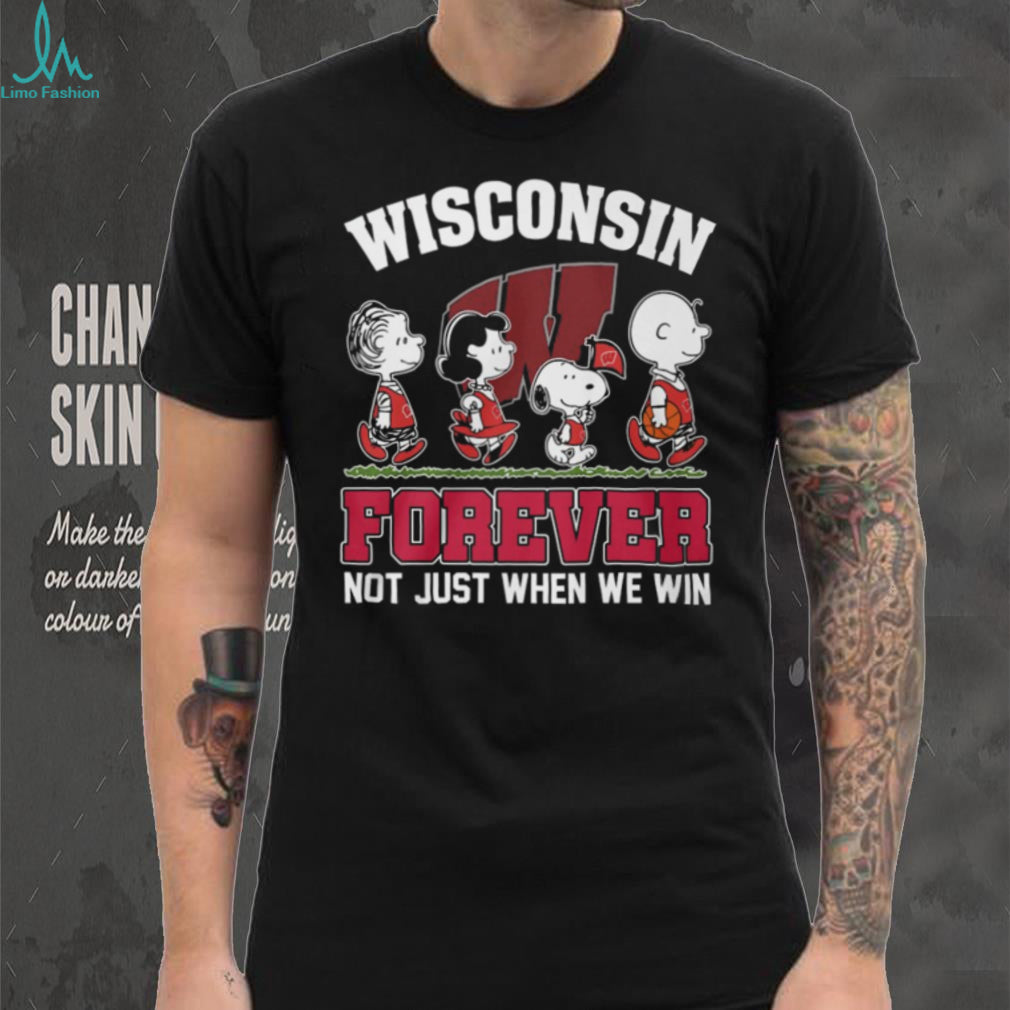 Wisconsin Badgers Peanuts Forever Not Just When We Win T Shirt