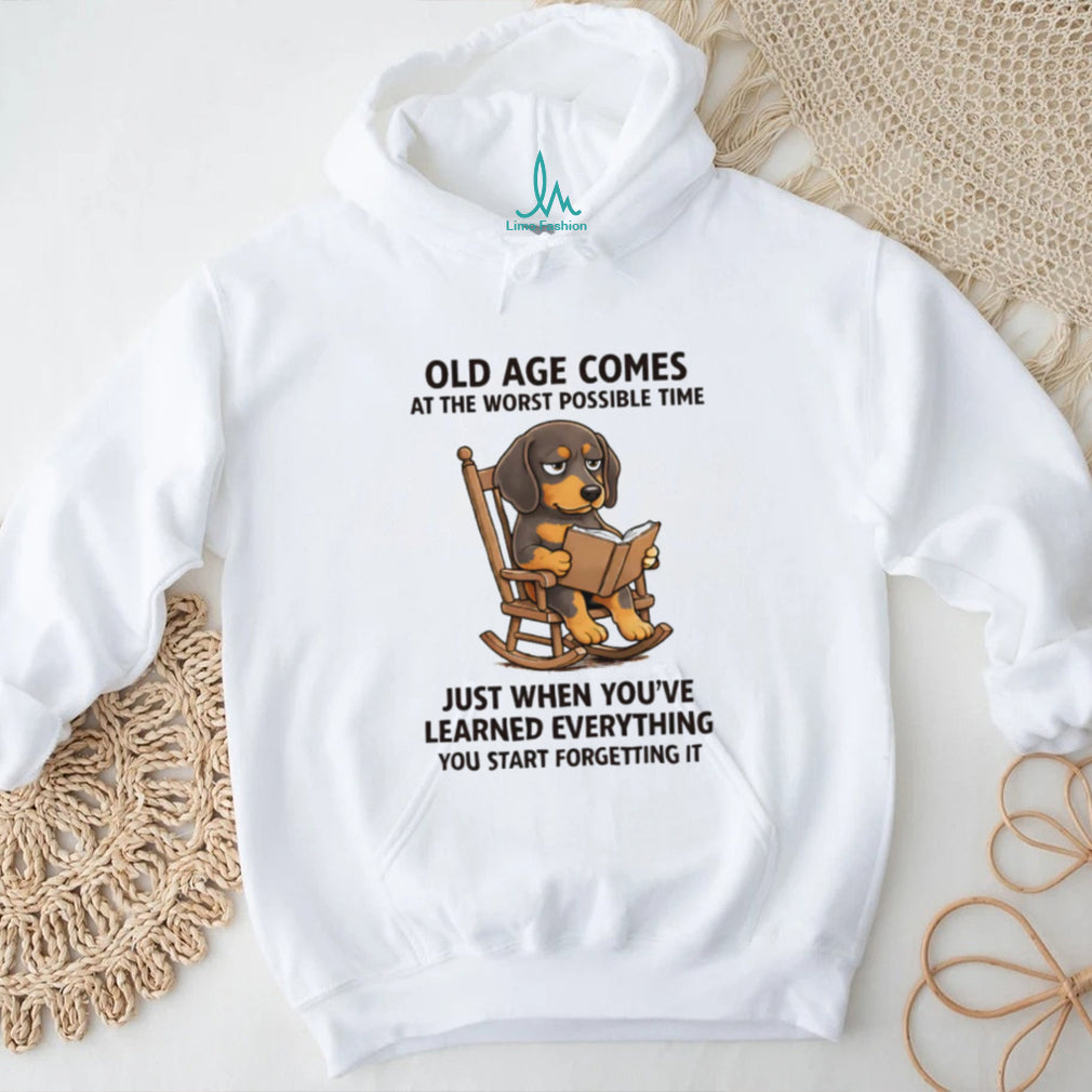 Wise Old Dachshund “You Start Forgetting It” Senior Humor T Shirt