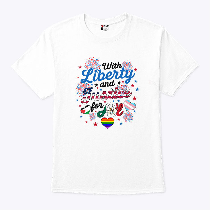 With Liberty And Justice For All LGBT T Shirt