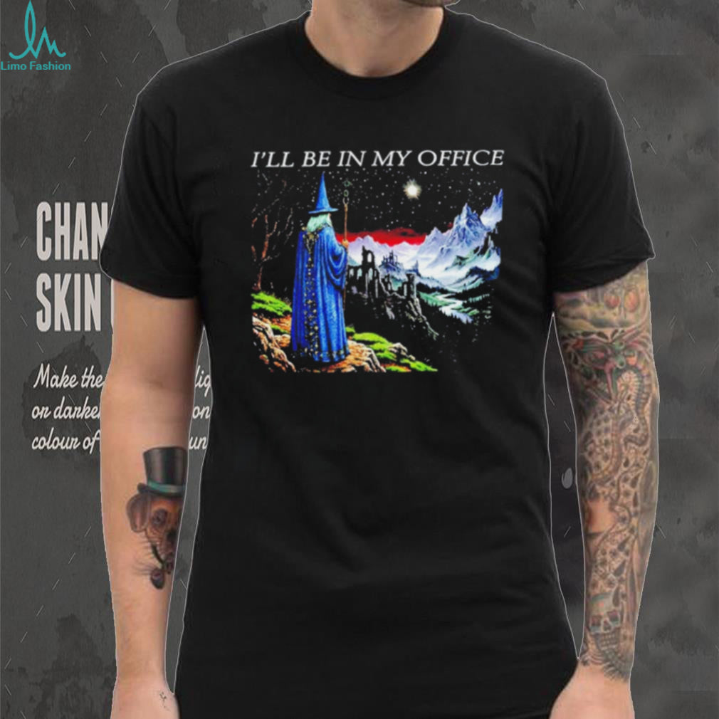 Wizard I’ll Be in My Office Fantasy Art shirt