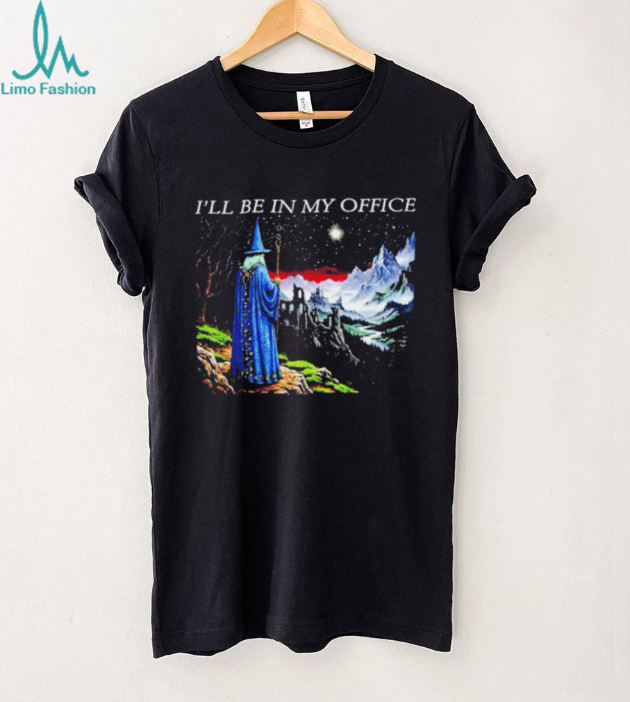 Wizard I’ll Be in My Office Fantasy Art shirt