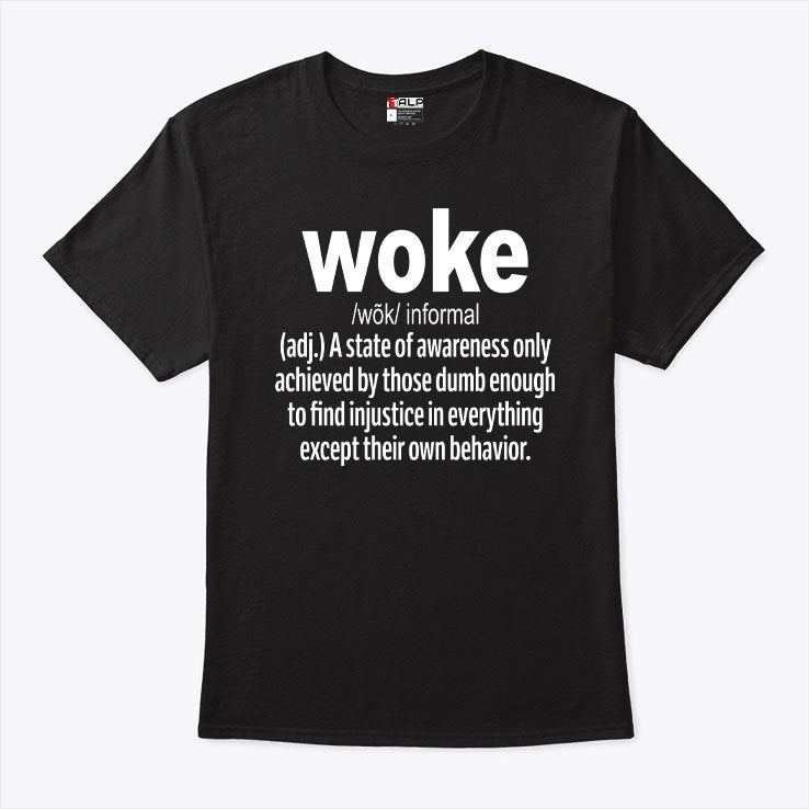 Woke Definition T Shirt