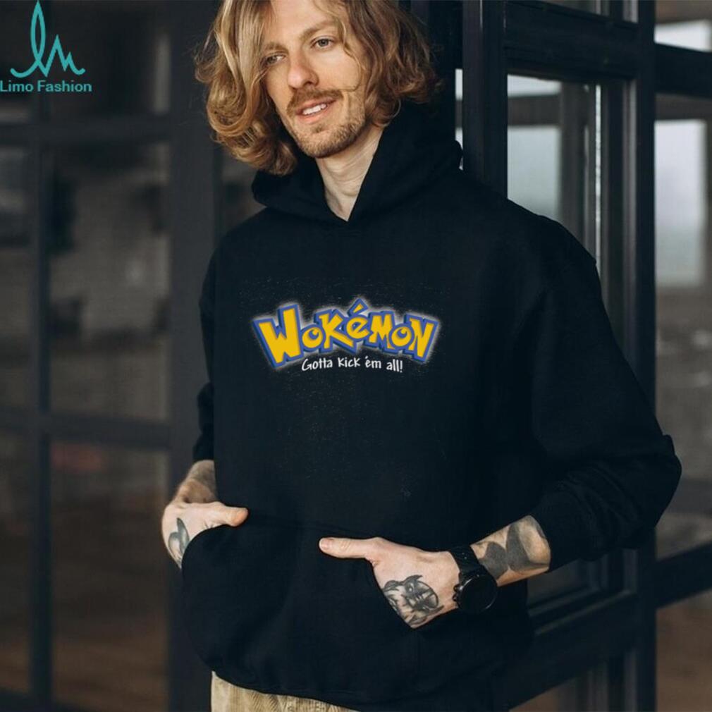 Wokemon Gotta Kick Em All Parody Graphic T Shirt