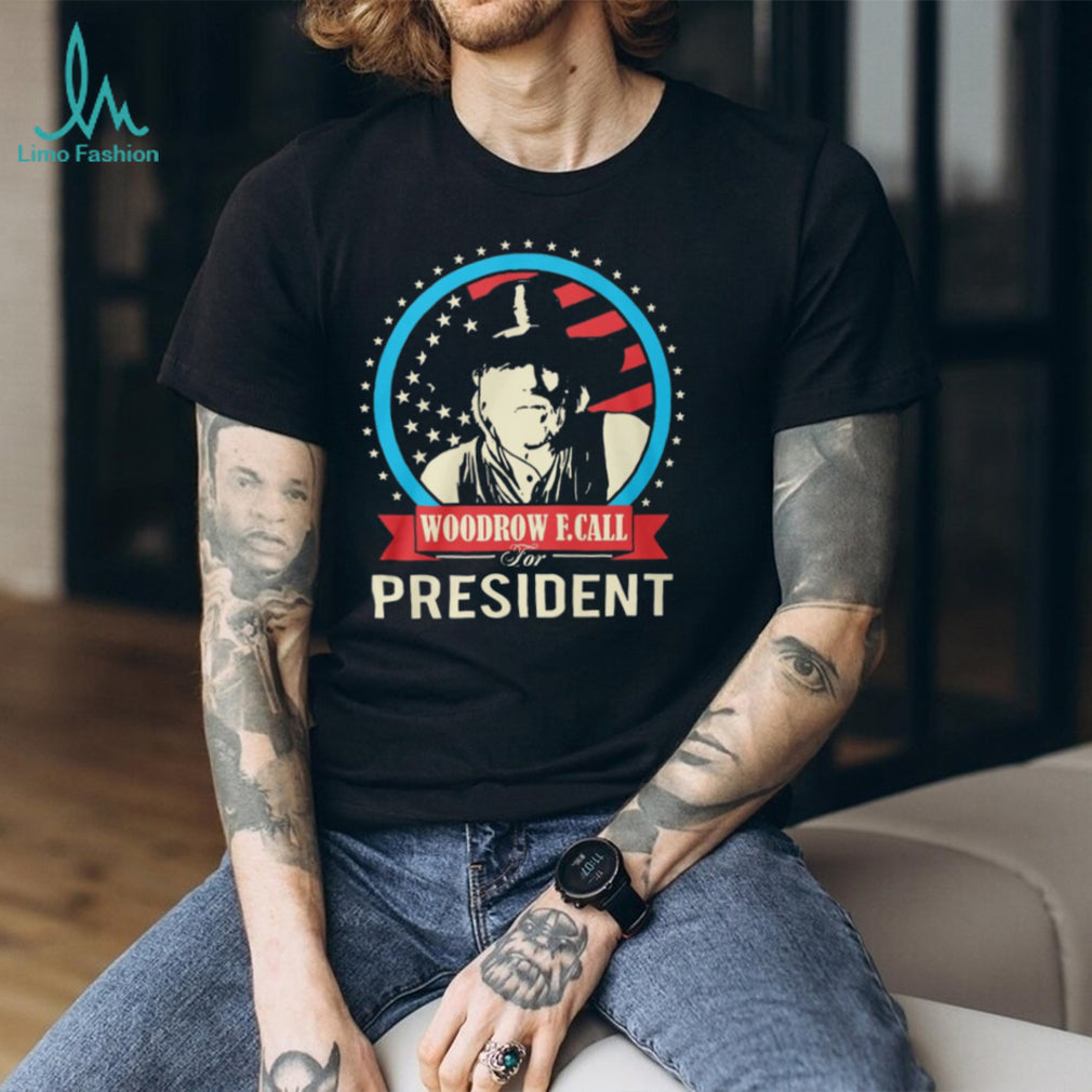 Woodrow F. Call For President Lonesome Dove Western Cowboy Graphic T Shirt