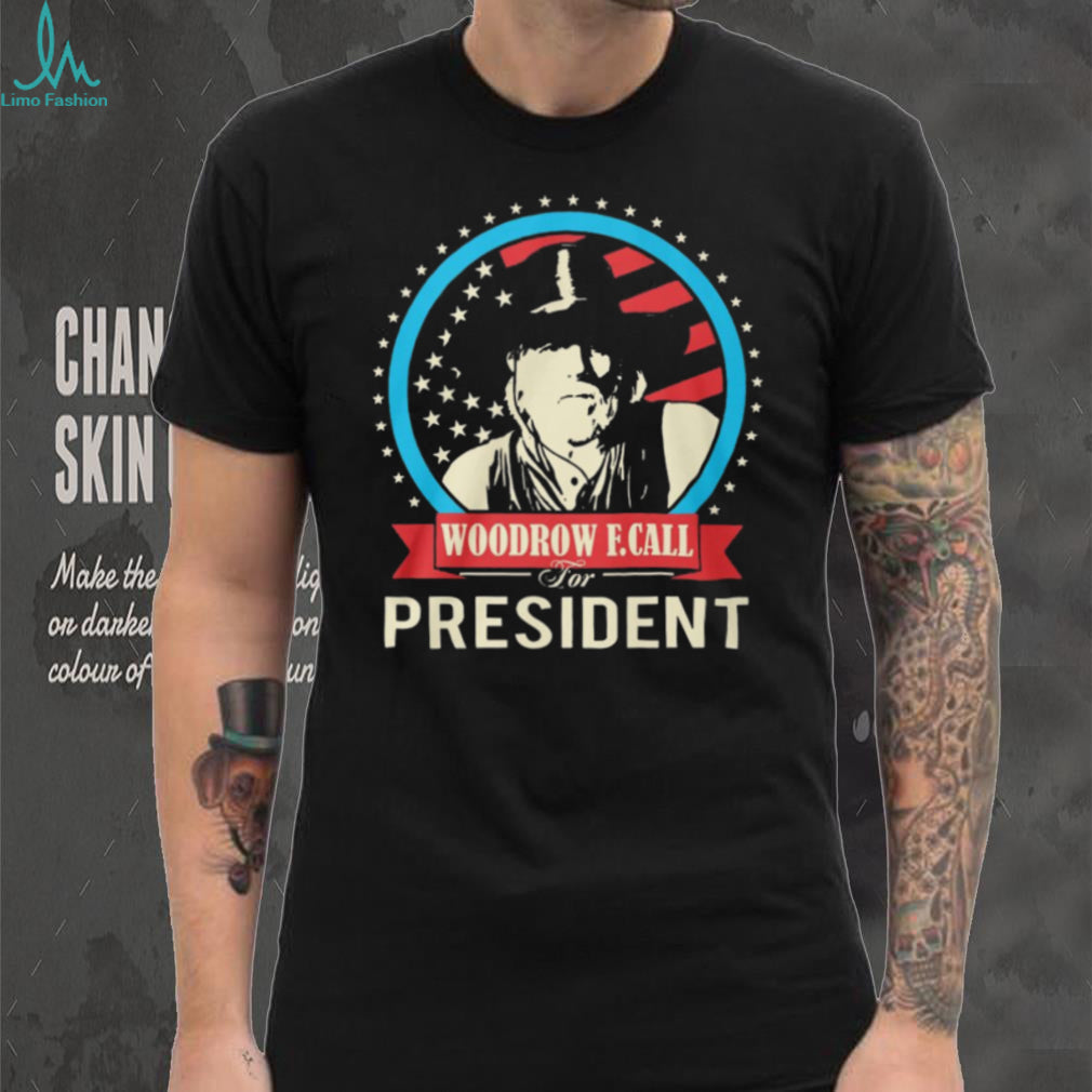 Woodrow F. Call For President Lonesome Dove Western Cowboy Graphic T Shirt