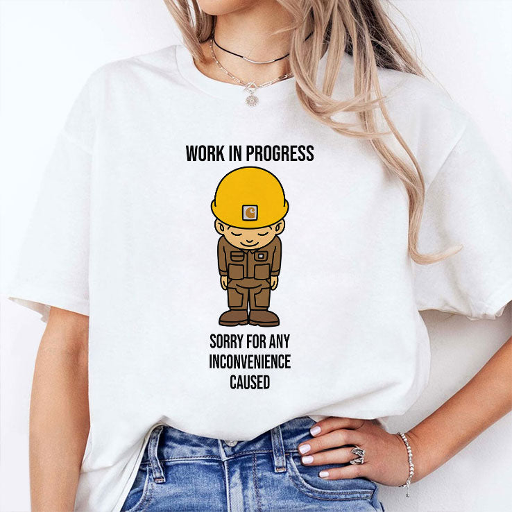 Work In Progress Funny Construction Shirt
