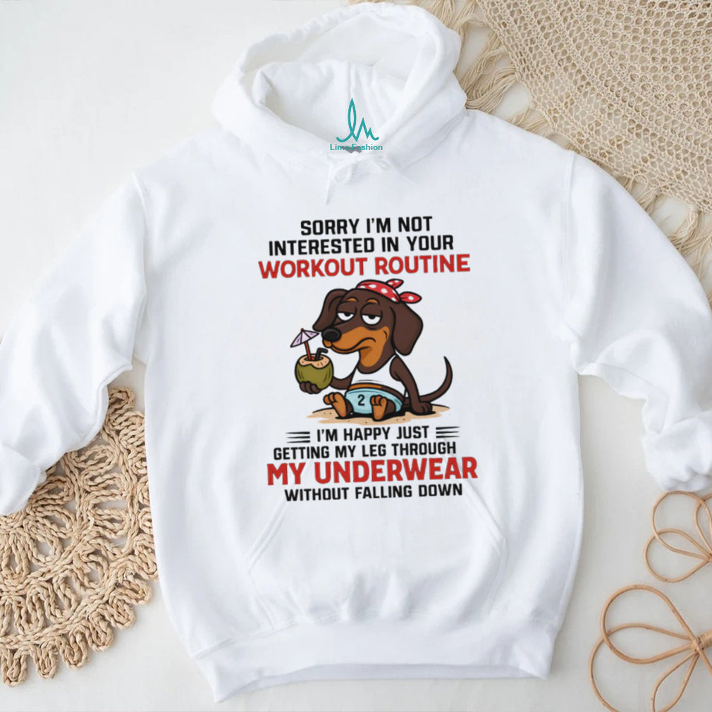 Workout Routine Underwear Dachshund Funny Fitness T Shirt