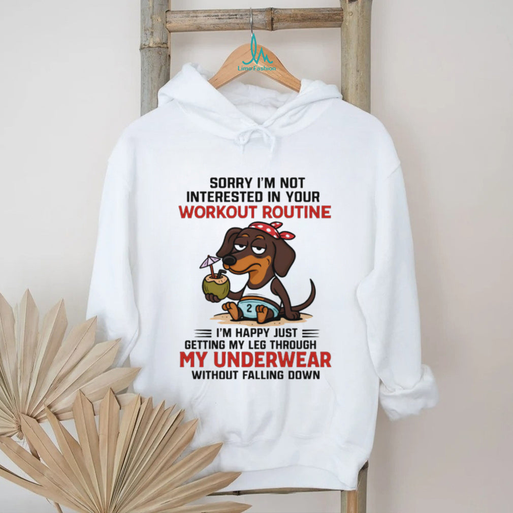 Workout Routine Underwear Dachshund Funny Fitness T Shirt