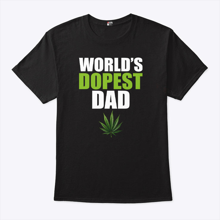 World’s Dopest Dad Marijuana T Shirt