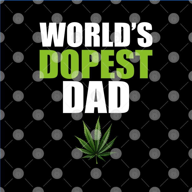 World’s Dopest Dad Marijuana T Shirt