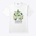 YHWH Every Breath Speaks His Name T Shirt