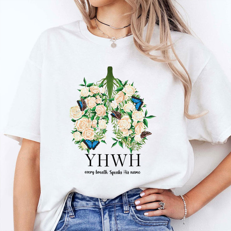 YHWH Every Breath Speaks His Name T Shirt
