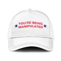 You’re Being Manipulated Trucker Cap