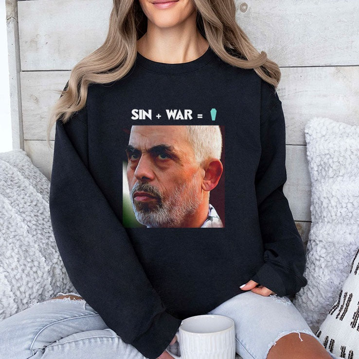 Yahya Sinwar Sin + War = 1 Shirt