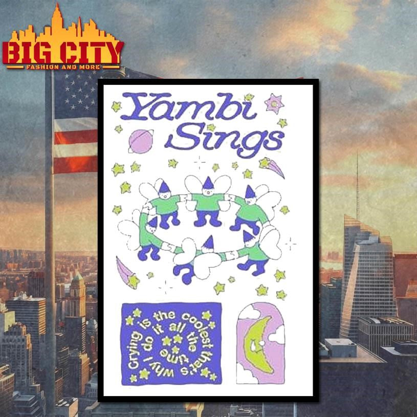 Yambi Sings Crying Is The Coolest I Do It All The Timeshirt