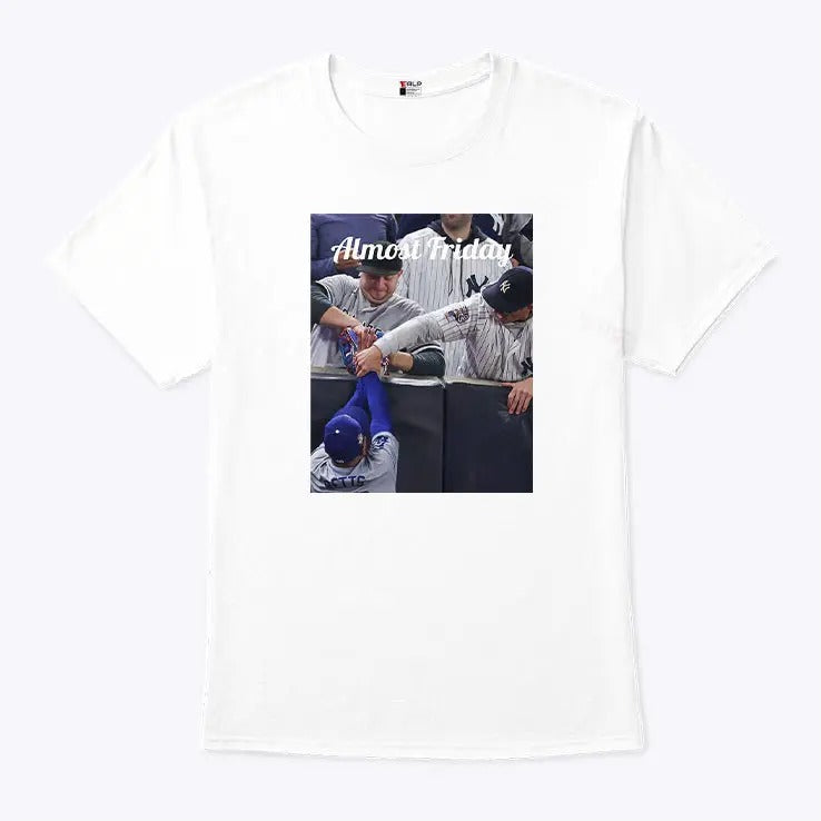 Yankees Fans Grabbing Mookie Betts Glove Almost Friday Shirt
