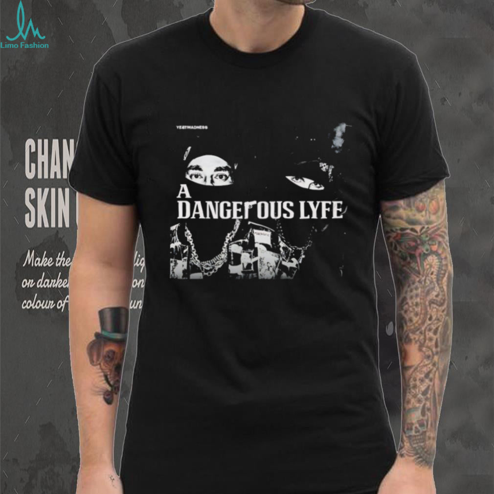 Yeat & Madness A Dangerous Lyfe Graphic Streetwear Black T Shirt