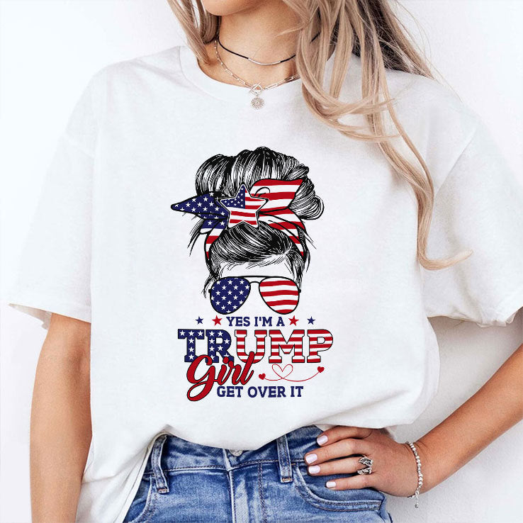 Yes I’m A Trump Girl Get Over It T Shirt