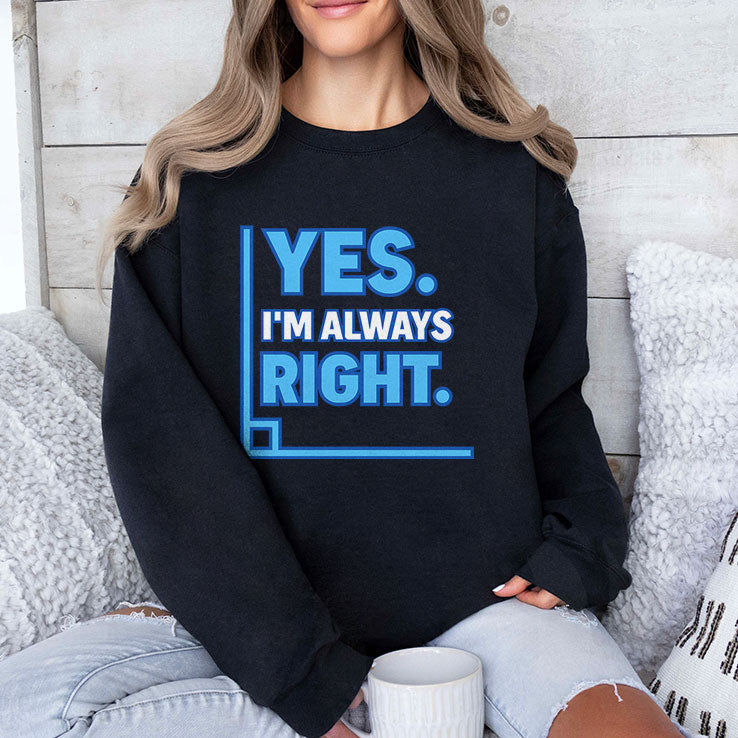 Yes Im Always Right Funny Math T Shirt