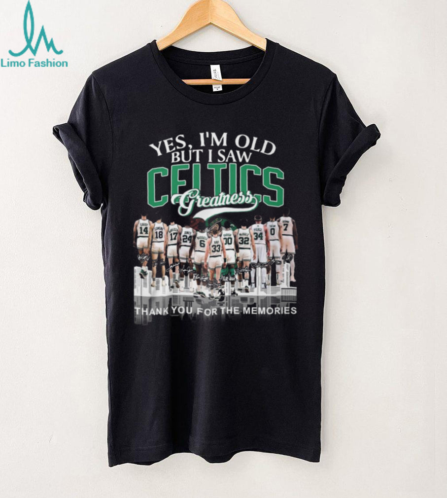 Yes I’m Old But I Saw Celtics Greatness Legends Signatures T Shirt