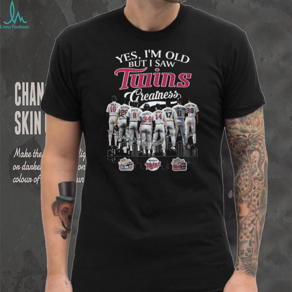 Yes I’m Old But I Saw Minnesota Twins Greatness Baseball Legends T Shirt