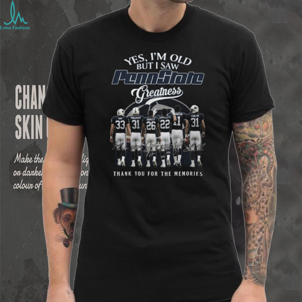 Yes I’m Old But I Saw Penn State Greatness Football Legends T Shirt